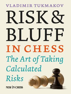 cover image of Risk & Bluff in Chess